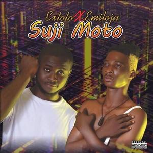 Suji moto (feat. Extoto) [Explicit]