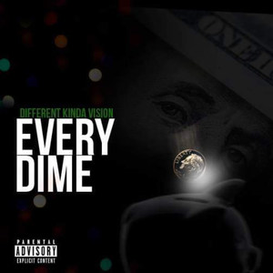 Every Dime (Explicit)