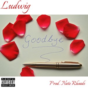 Goodbye (Explicit)