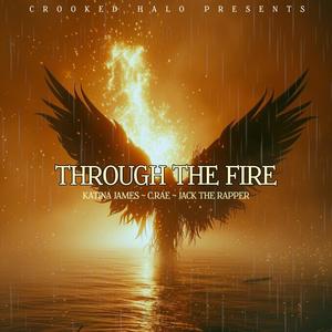 Through The Fire (feat. C.RAE & JACK THE RAPPER) (Explicit)