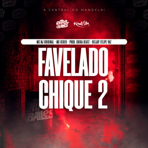 Favelado Chique 2
