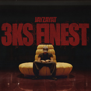 3ks Finest (Explicit)