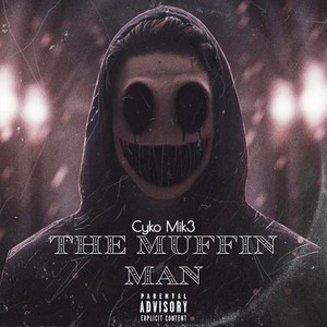 The Muffin Man (Explicit)