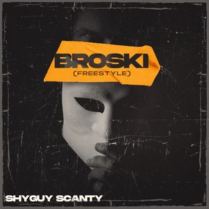 Broski (Freestyle) (Explicit)