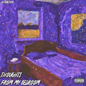 Thoughts From My Bedroom (Explicit)