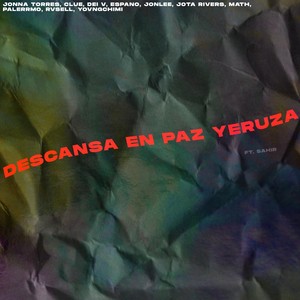 Descansa en Paz Yeruza(feat. Sahir) (Explicit)