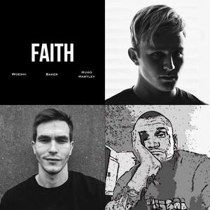 Faith (feat. Hugo Hartley & Warlord Baker)