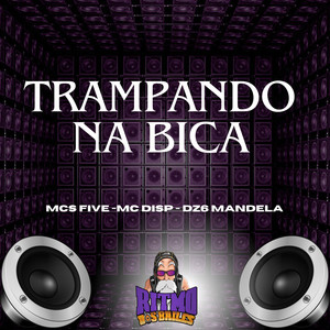 Trampando na Bica (Explicit)