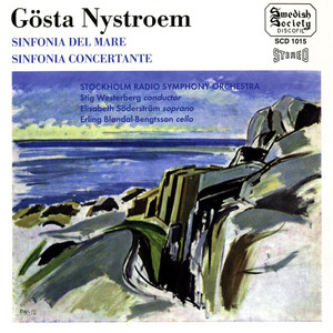 NYSTROEM, C.: Sinfonia del mare / Sinfonia concertante (Soderstrom, Blondal-Bengtsson, Stockholm Rad