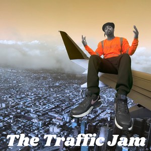 The Traffic Jam Ep (Explicit)