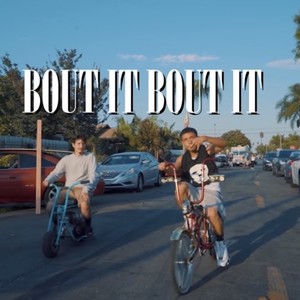Bout it Bout it(feat. RichieMakinMulla) (Explicit)