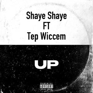 UP (feat. Tep Wiccem) [Explicit]