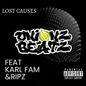 Lost Causes (feat. Karl Fam & Ripz) [Explicit]