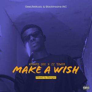 MAKE A WISH (feat. Zz Tower) [Explicit]