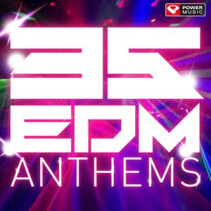 35 EDM Anthems - Workout Trax (Unmixed Workout Music Ideal for Gym, Jogging, Running, Cycling, Cardi