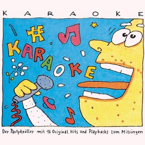 Karaoke - Der Partyknüller mit 16 Original Hits & Playbacks zum Mitsingen