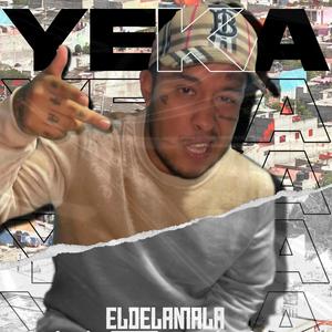 Yeka, ElDeLaMala (Explicit)