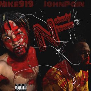 Nobody knows (feat. JohnPain) (Explicit)