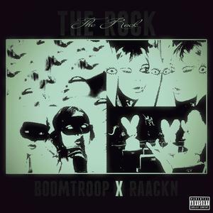 The Rock (feat. B00MTR00P) (Explicit)