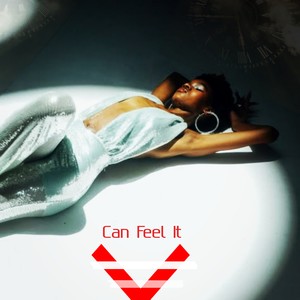 Can Feel It