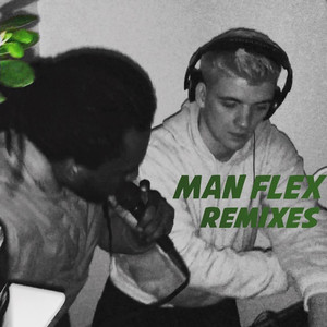 Man Flex (LowParse Remix)