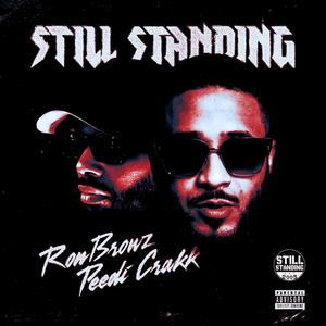 Still Standing p3 (feat. Peedi Crakk & Prod by Ron Browz) (Pedro Tequila Rmx|Explicit)