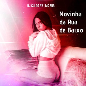A Novinha da Rua de Baixo (Explicit)