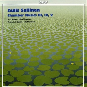 SALLINEN: Chamber Music III, VI and V / Introduction and Tango Overture / Elegy for Sebastian Knight