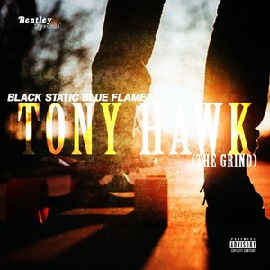 Tony Hawk (The Grind) (Explicit)