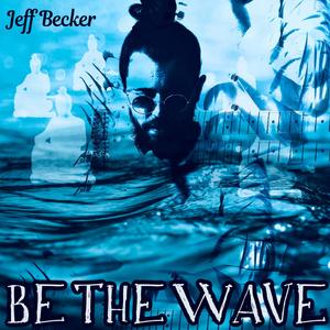 Be The Wave