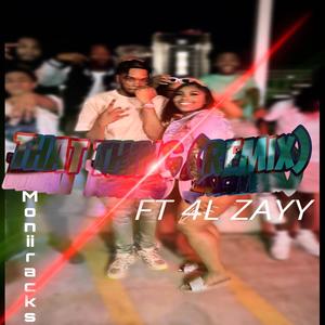 That Thing (feat. 4L Zayy) (REMIX|Explicit)
