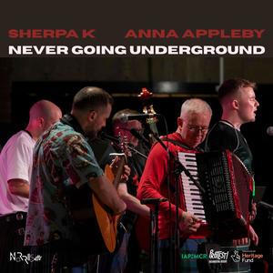 Never Going Underground (feat. Sherpa K & Norrisette)