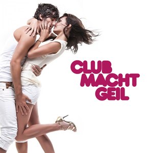 Club macht geil