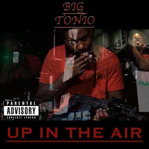 Up In The Air (Explicit)