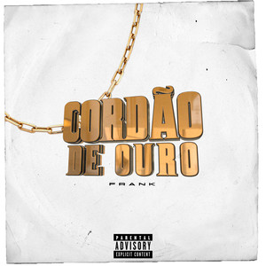 Cordão de Ouro (Explicit)