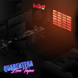 Quarentena Love Tapes, Vol. 1 (Explicit)