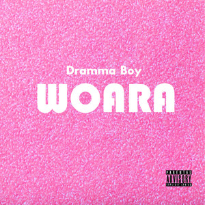 Woara (Explicit)