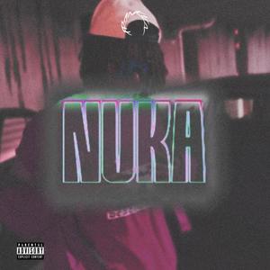 NUKA (Explicit)