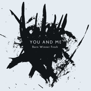 You and Me (Explicit)