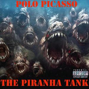 The Pirhana Tank (Explicit)