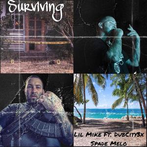 Surviving (feat. DubCity3x & Spade Melo) [Explicit]