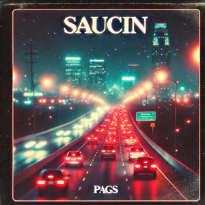 Saucin' (Explicit)