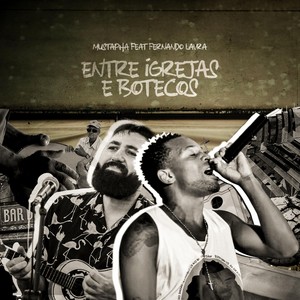 Entre Igrejas e Botecos (feat. Fernando Lavra)