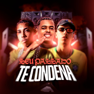 Seu Passado te Condena (Explicit)