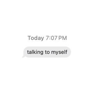talking to myself