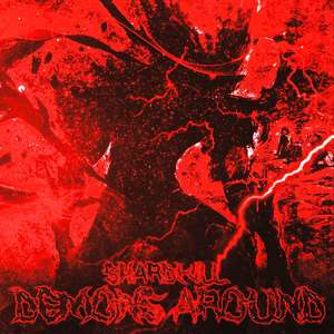 DEMONS AROUND (Explicit)