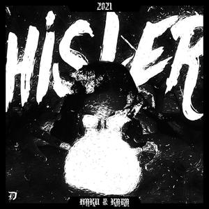 Hisler (feat. K4RA) [Explicit]