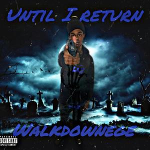 Until I Return (Explicit)