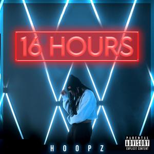 16 HOURS (Explicit)