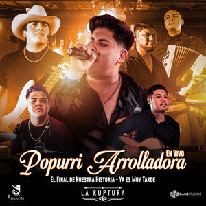 El Final De Nuestra Historia / Ya Es Muy Tarde